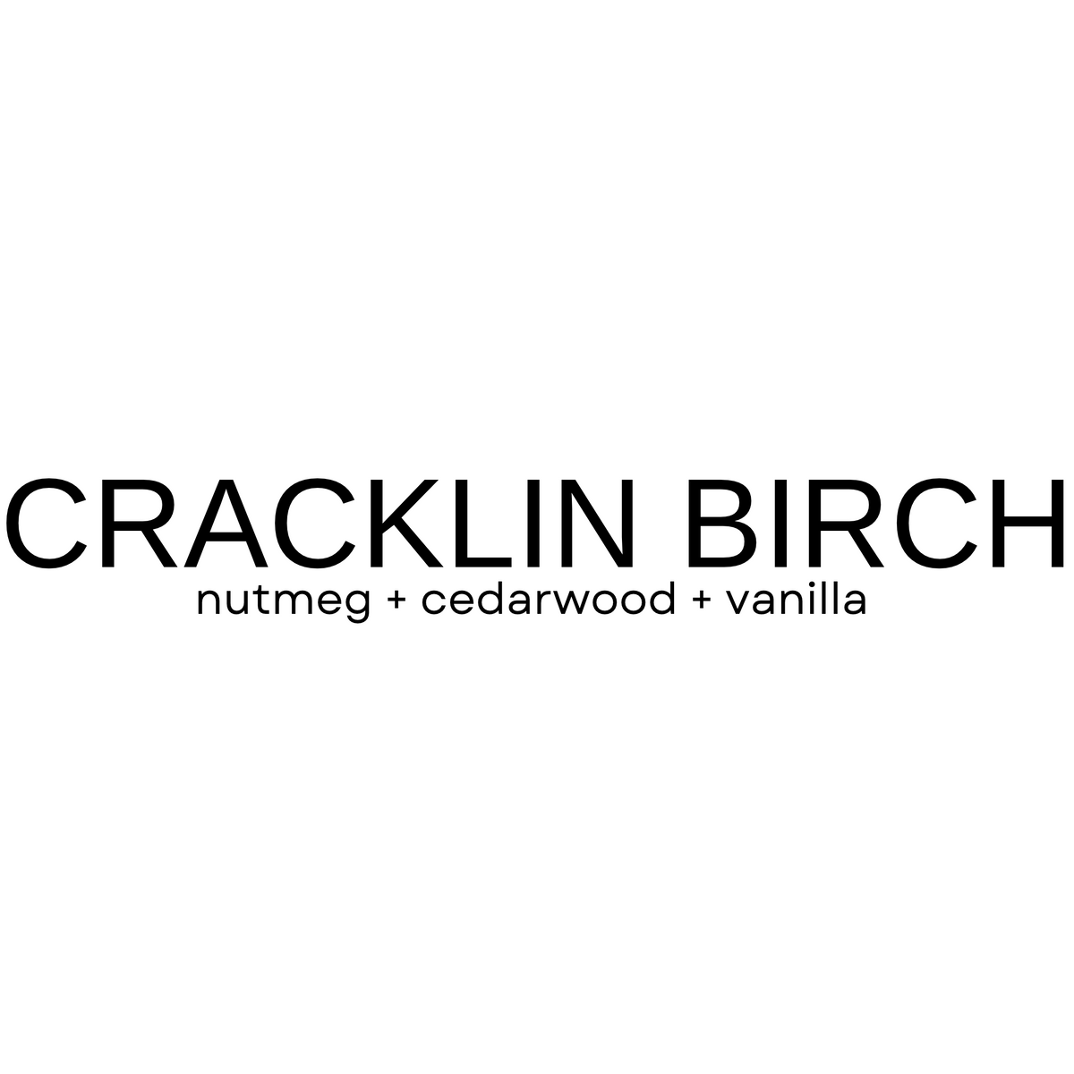 CRACKLIN BIRCH