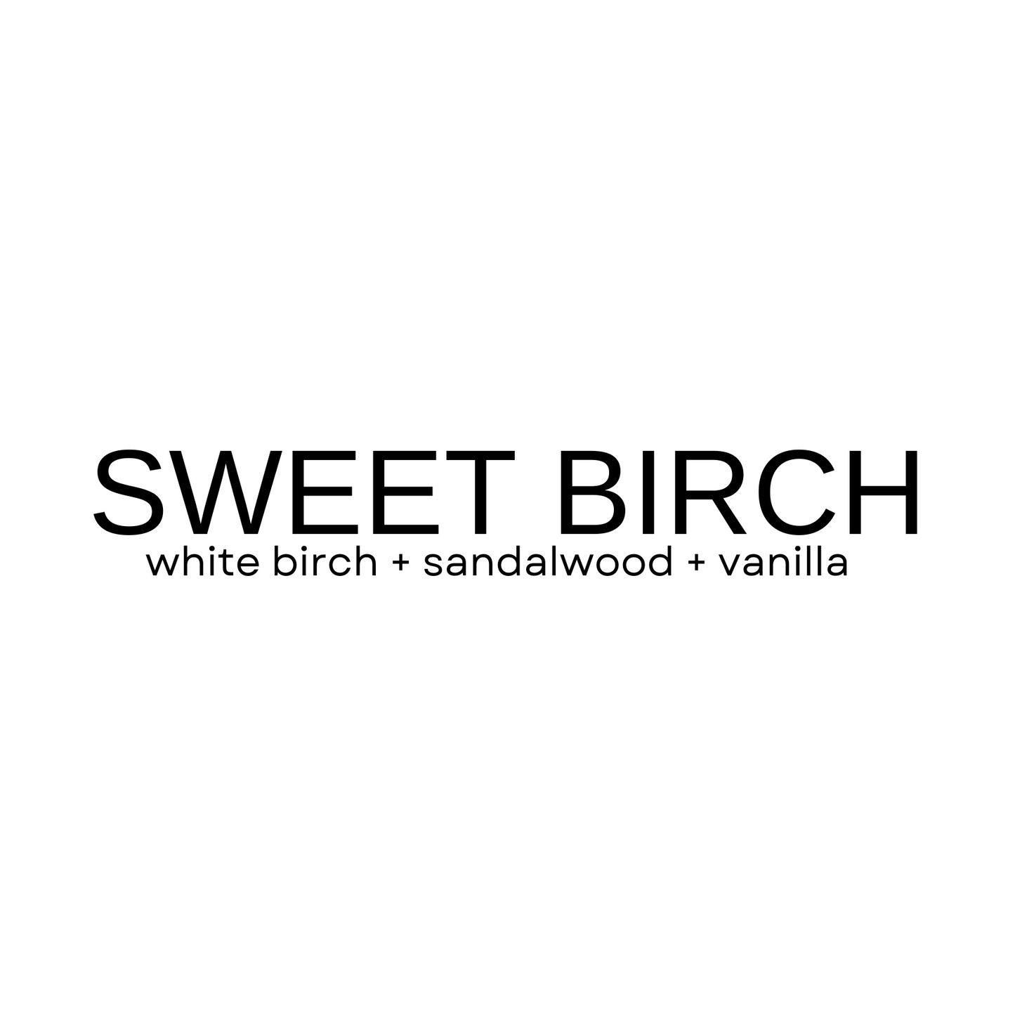 SWEET BIRCH